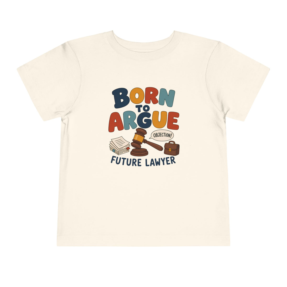 Born To Argue T-Shirt