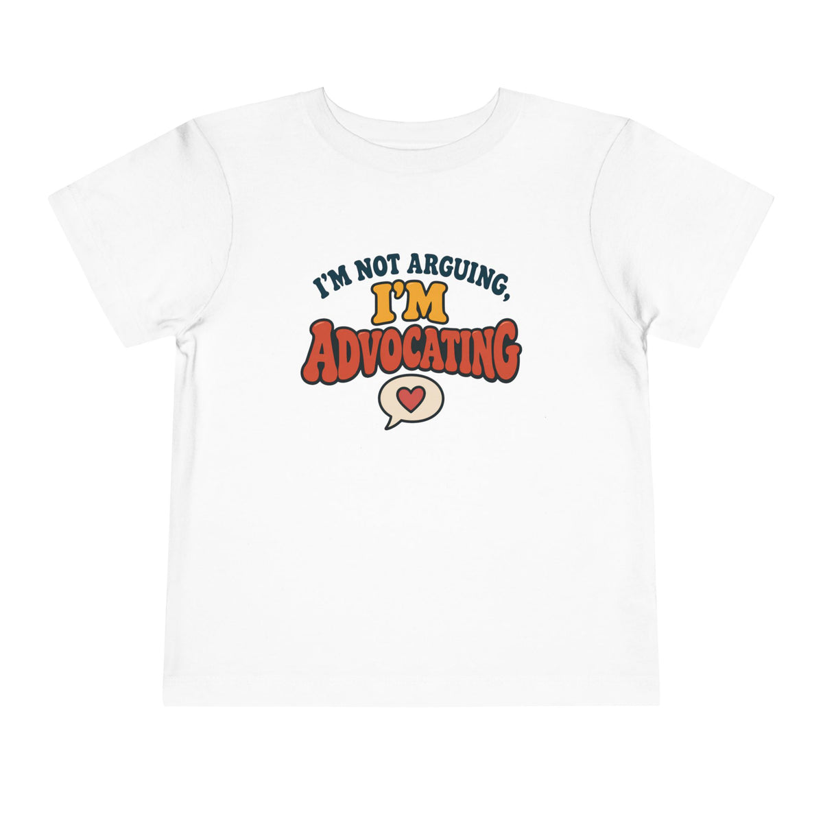 I'm Not Arguing T-Shirt