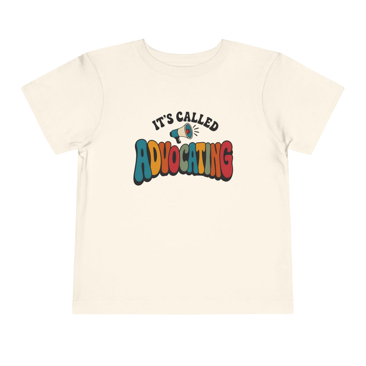 It's Called Advocating T-Shirt