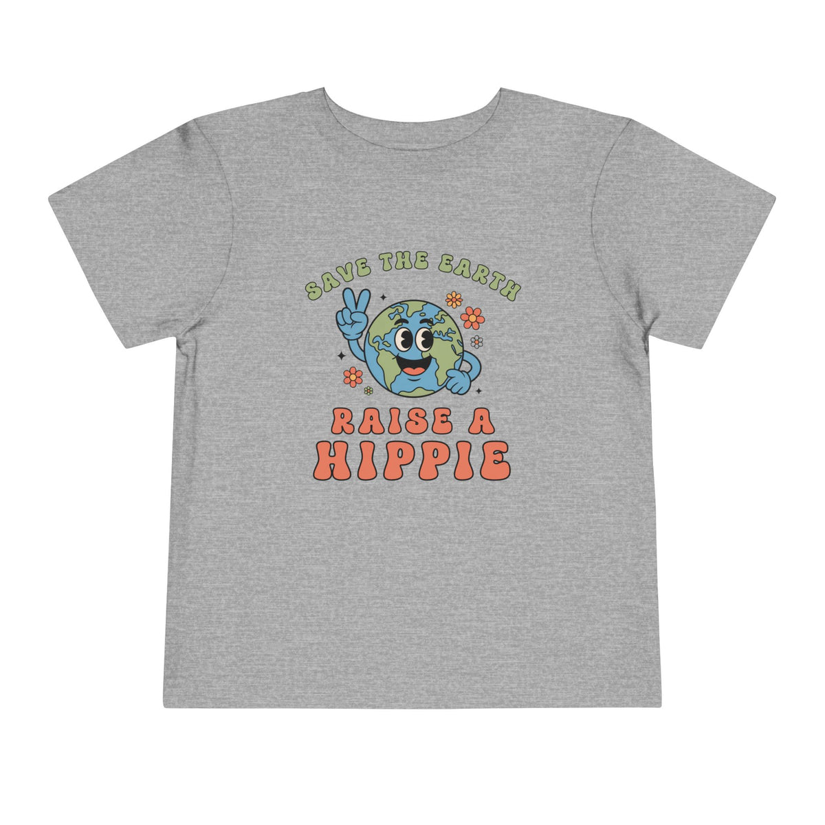 Save The Earth Raise a Hippie T-Shirt