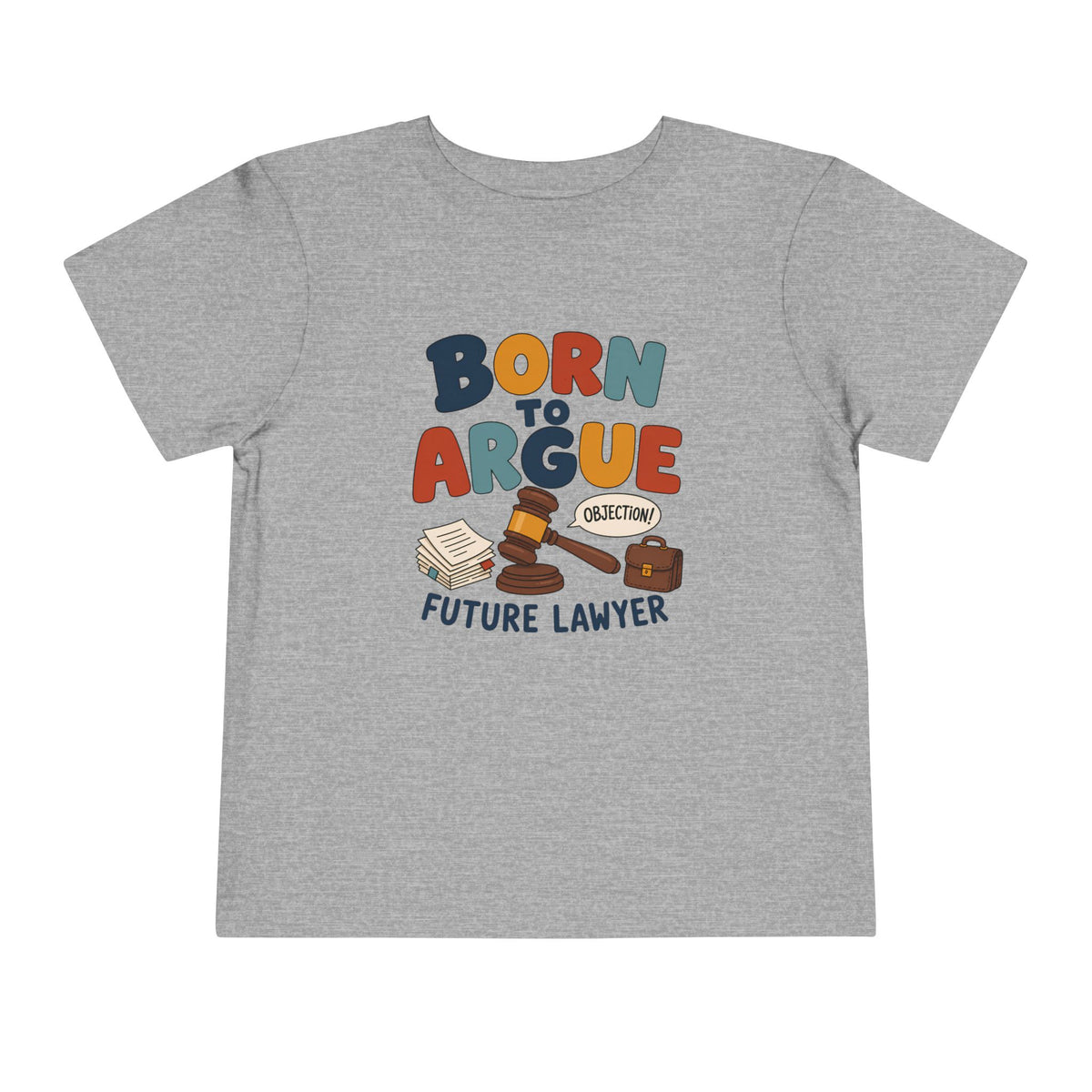 Born To Argue T-Shirt