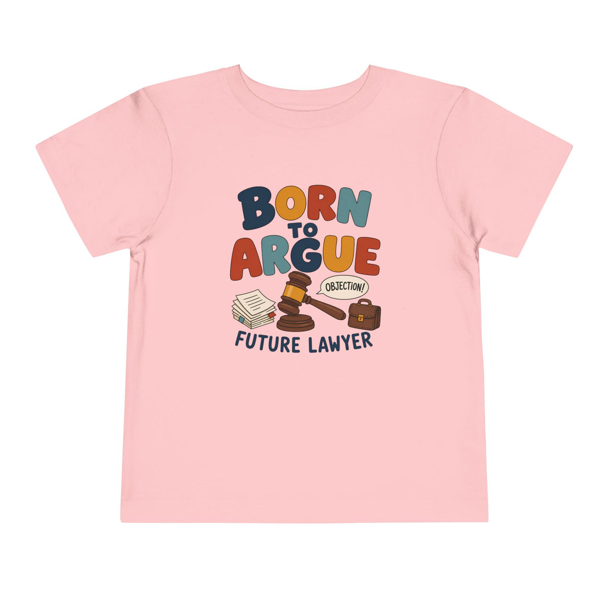Born To Argue T-Shirt