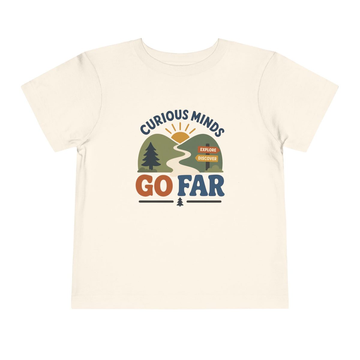 Curious Minds Go Far T-Shirt