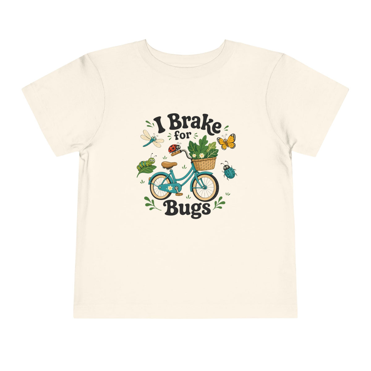 I Brake for Bugs T-Shirt