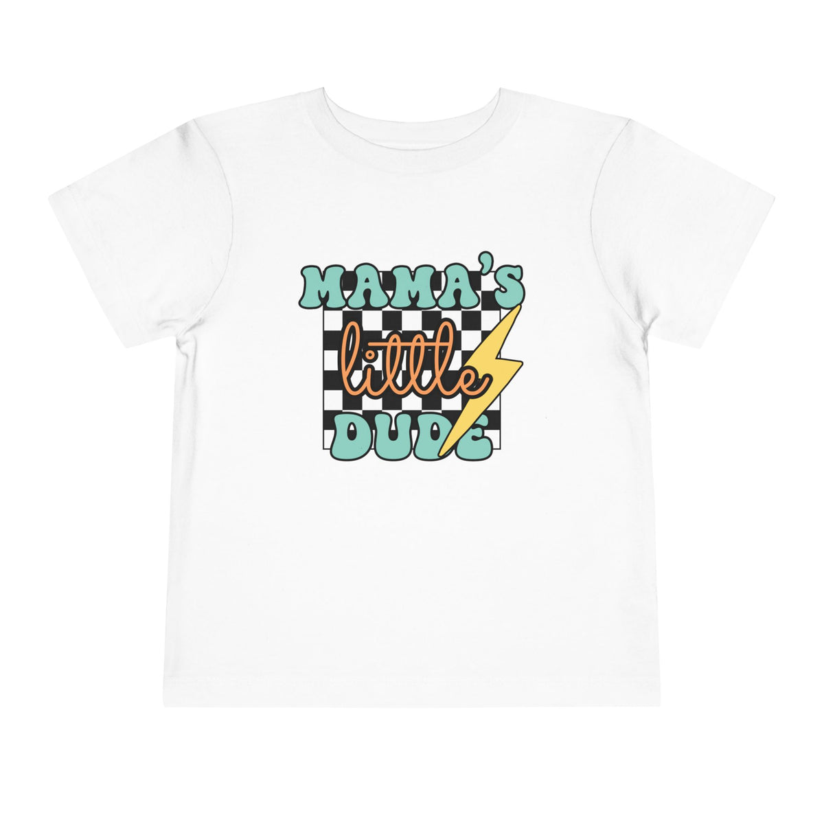 Mama’s Little Dude T-Shirt