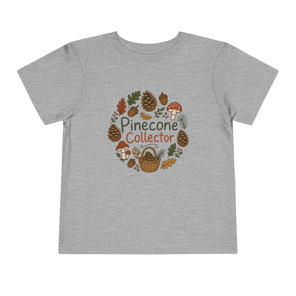 Pinecone Collector T-Shirt