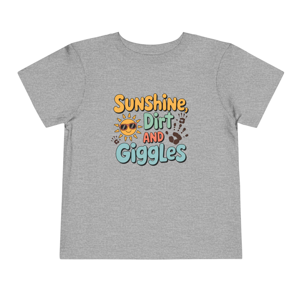 Sunshine Dirt and Giggles T-Shirt