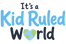 It's A Kid Ruled World - Home